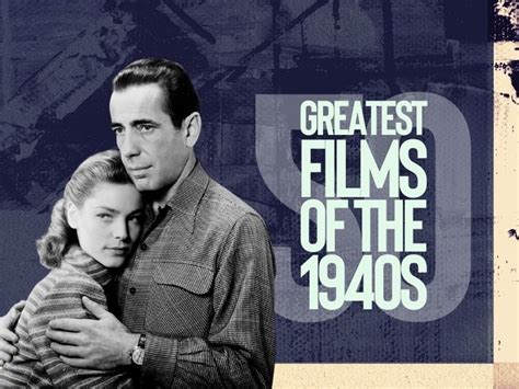 best films of 40s|1940s classic movies.